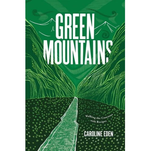 Caroline Eden - Green Mountains