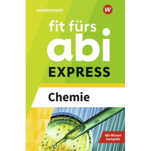 Iris Schneider - Fit fürs Abi EXPRESS. Chemie