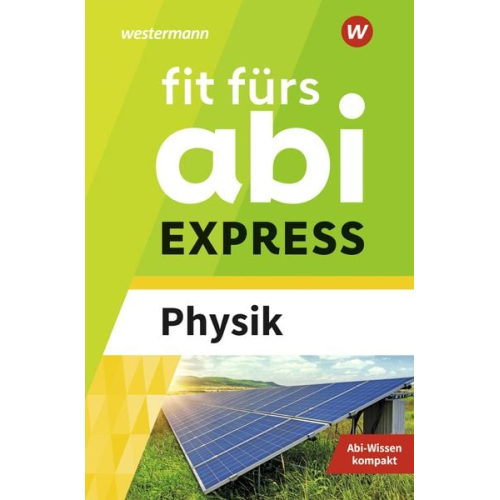 Sylvia Schwitalle - Fit fürs Abi EXPRESS. Physik