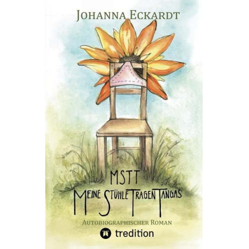 Johanna Eckardt - Meine Stühle Tragen Tangas