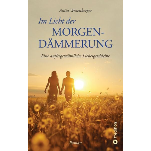Anita Wexenberger - Im Licht der Morgendämmerung