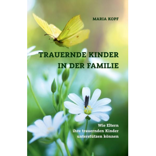 Maria Kopf - Trauernde Kinder in der Familie