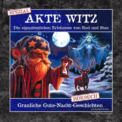 Rudolph Kremer - Akte Witz - Spezial - Grauliche Gute-Nacht-Geschichten