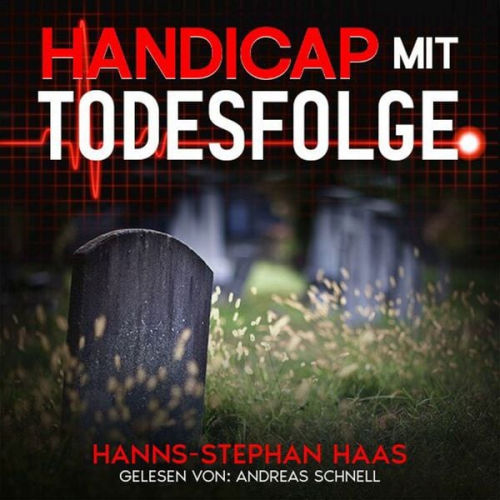 Hanns-Stephan Haas - Handicap mit Todesfolge