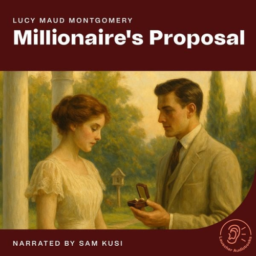 Lucy Maud Montgomery - Millionaire's Proposal