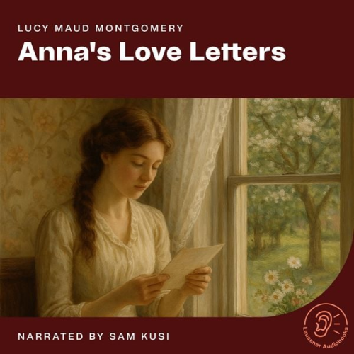 Lucy Maud Montgomery - Anna's Love Letters