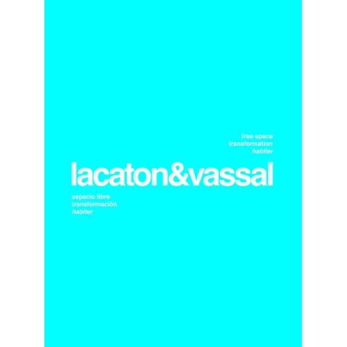 Lacaton & Vassal. Free space, transformation, habiter
