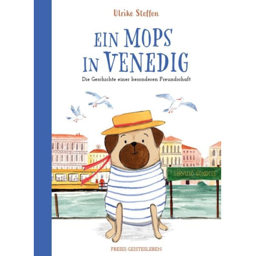 Ulrike Steffen - Ein Mops in Venedig