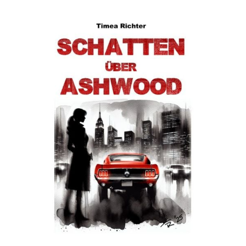 Timea Richter - Mia Sanchez / Schatten über Ashwood
