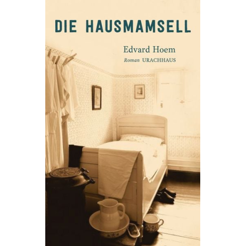 Edvard Hoem - Die Hausmamsell