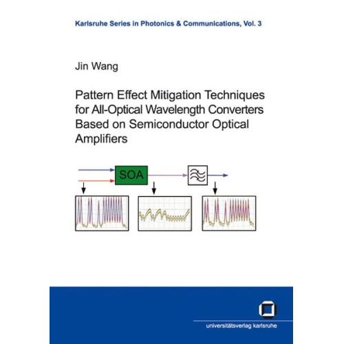 Jin Wang - Pattern effect mitigation techniques for all-optical wavelength converters based on semiconductor optical amplifiers