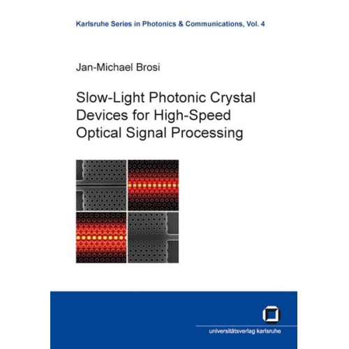 Jan-Michael Brosi - Slow-light photonic crystal devices for high-speed optical signal processing