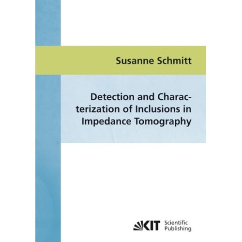 Susanne Schmitt - Detection and characterization of inclusions in impedance tomography