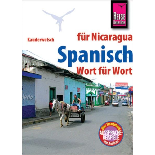 Veronika Schmidt - Reise Know-How Kauderwelsch Spanisch für Nicaragua - Wort für Wort