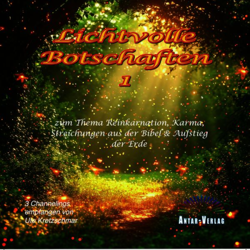 Ute Kretzschmar - Lichtvolle Botschaften 1