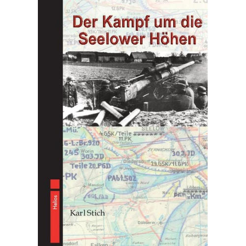 Karl Stich - Der Kampf um die Seelower Höhen
