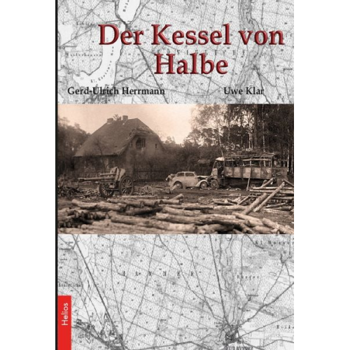 Gerd-Ulrich Herrmann - Der Kessel von Halbe