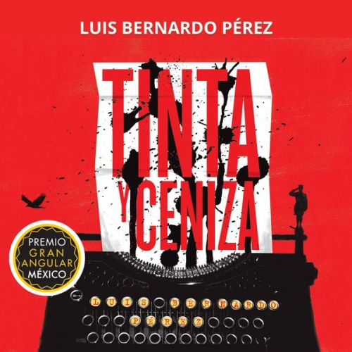 Luis Bernardo Pérez - Tinta y ceniza