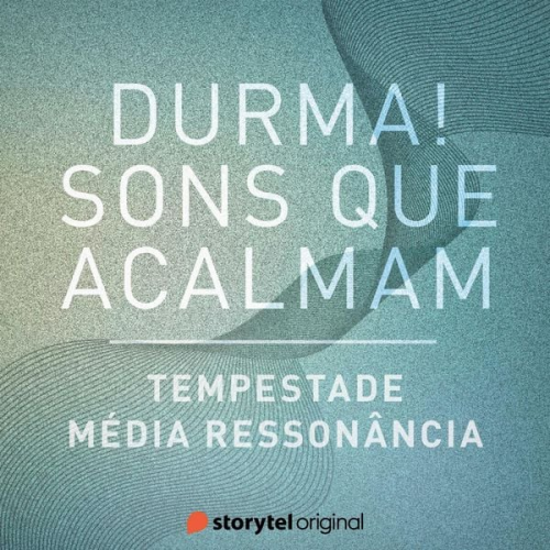 Storytel Original - Tempestade / Média Ressonância