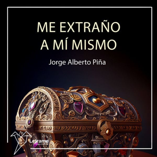 Jorge Alberto Piña - Me extraño a mí mismo