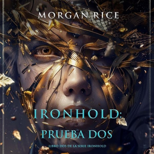 Morgan Rice - Ironhold: Prueba dos (Libro dos de la serie Ironhold)