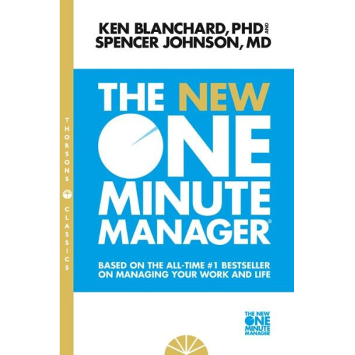 Kenneth Blanchard Spencer Johnson - The New One Minute Manager