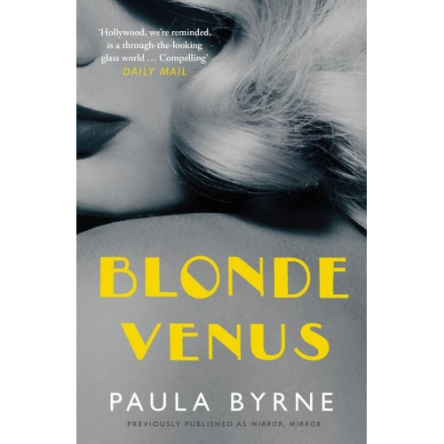 Paula Byrne - Blonde Venus