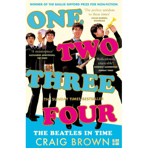 Craig Brown - One Two Three Four: The Beatles in Time