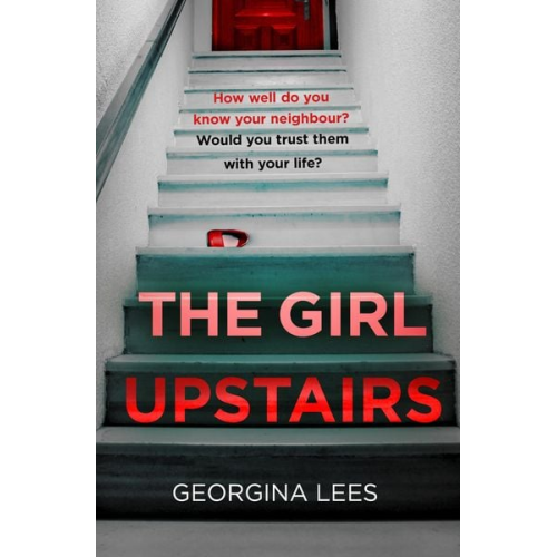 Georgina Lees - The Girl Upstairs