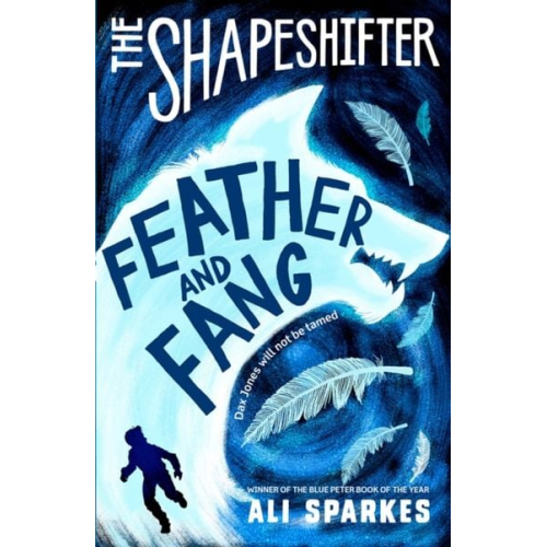 Ali Sparkes - The Shapeshifter: Feather and Fang