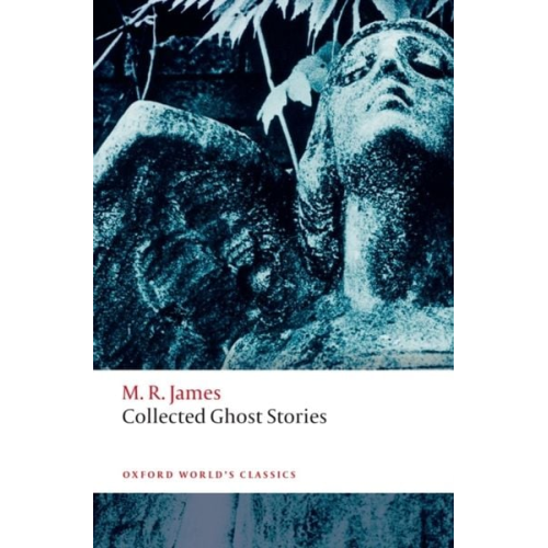 M. R. James - Collected Ghost Stories