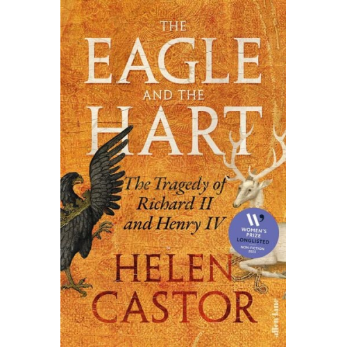 Helen Castor - The Eagle and the Hart