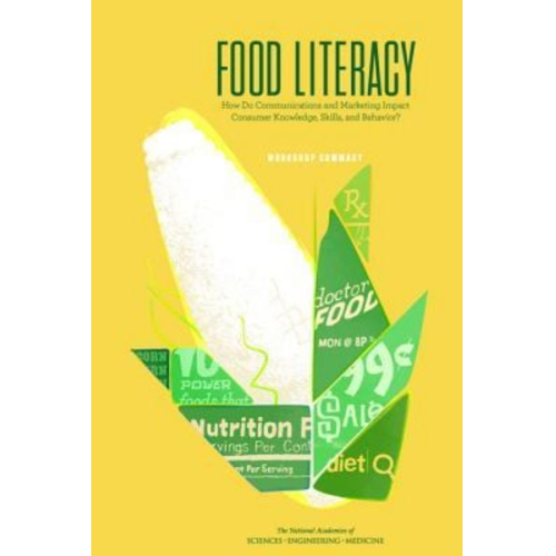 National Academies of Sciences Engineering and Medicine Health And Medicine Division Food And Nutrition Board Food Forum - Food Literacy
