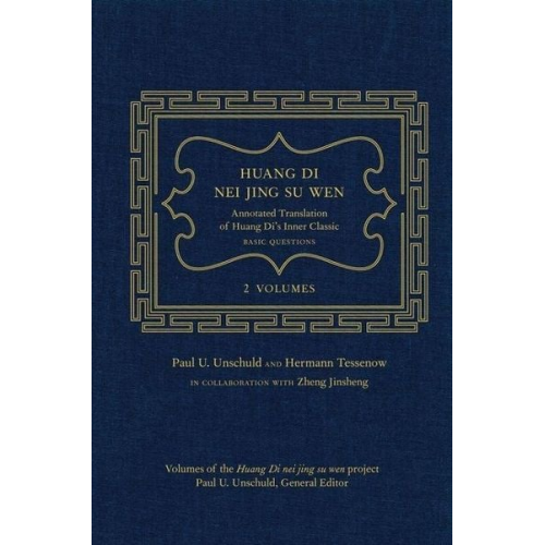 Paul U. Unschuld Hermann Tessenow - Huang Di Nei Jing Su Wen
