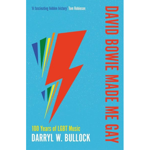 Darryl W. Bullock - David Bowie Made Me Gay