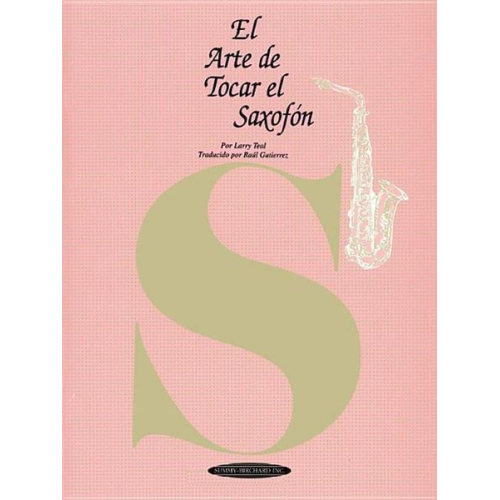 Larry Teal Raúl Gutierrez - El Arte de Tocar El Saxofón