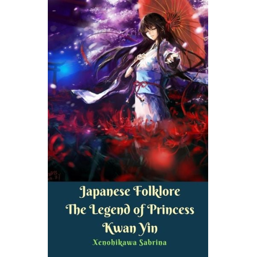 Xenohikawa Sabrina - Japanese Folklore The Legend of Princess Kwan Yin