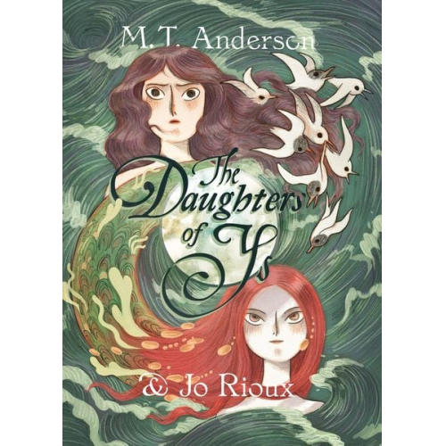 M T Anderson - The Daughters of Ys