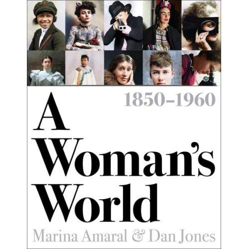 Marina Amaral Dan Jones - A Woman's World, 18501960