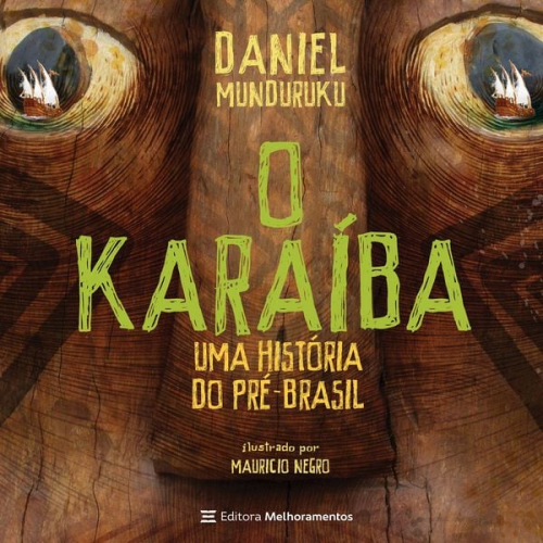 Daniel Munduruku - O Karaíba