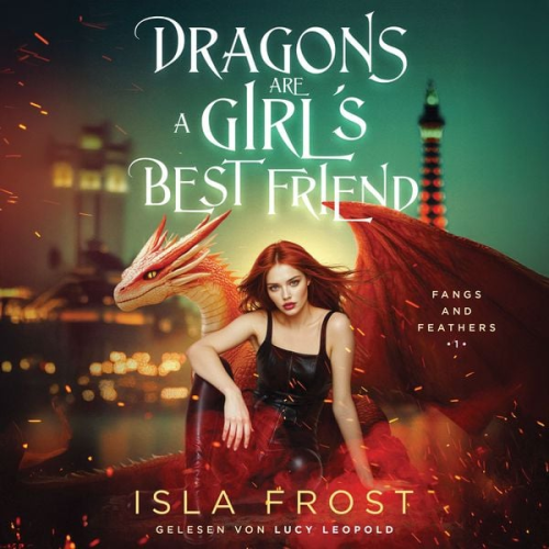 Isla Frost - Dragons are a Girl´s best friend