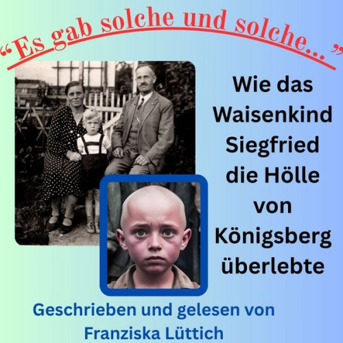 Franziska Lüttich - Es gab solche und solche...