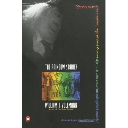William T. Vollmann - The Rainbow Stories