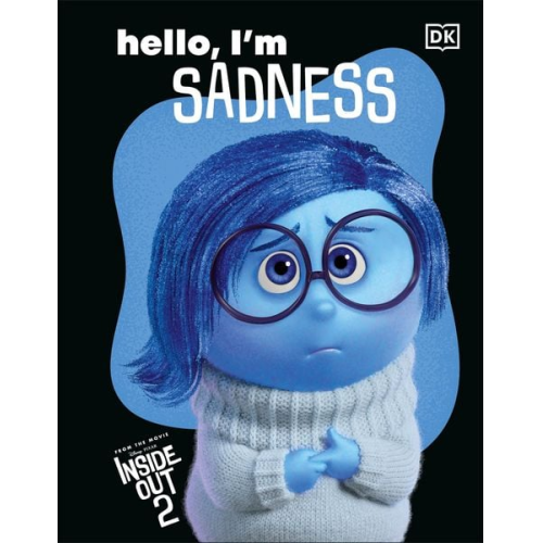 DK - Disney Inside Out 2 Hello, I'm Sadness