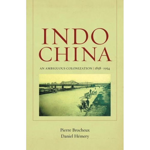 Daniel Hemery Pierre Brocheux - Indochina