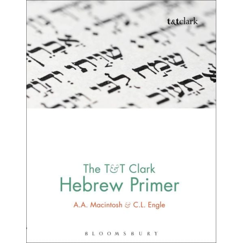 A. A. Macintosh C. L. Engle - The T&T Clark Hebrew Primer
