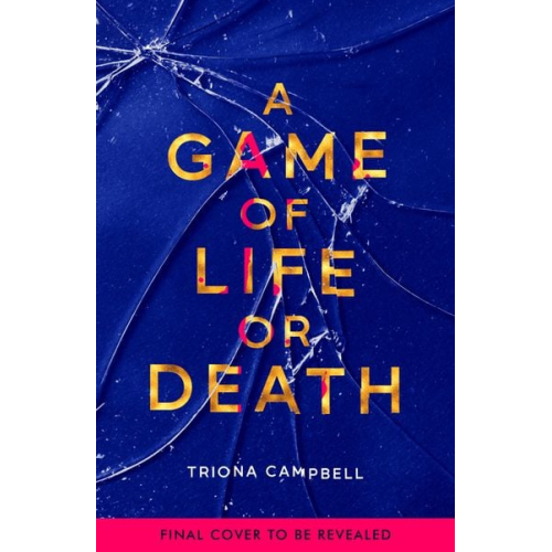 Triona Campbell - A Game of Life or Death