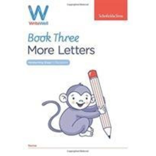 Carol Matchett Schofield & Sims - WriteWell 3: More Letters, Early Years Foundation Stage, Ages 4-5