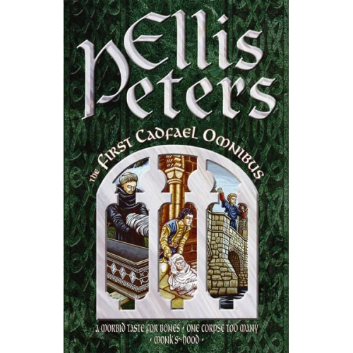 Ellis Peters - The First Cadfael Omnibus