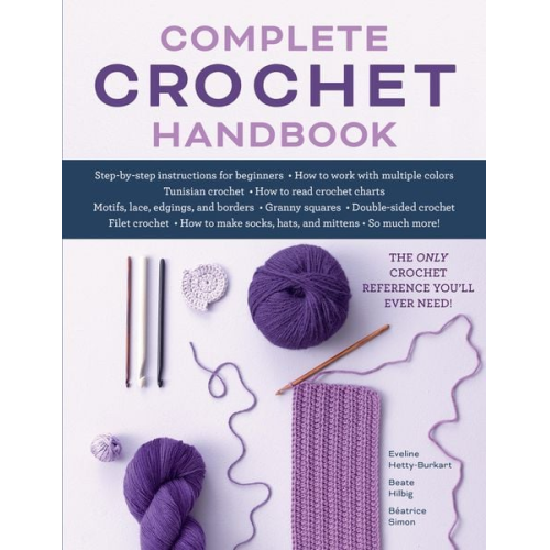 Eveline Hetty-Burkart Beate Hilbig Beatrice Simon - Complete Crochet Handbook